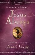 Jesus Always, Padded Hardcover, with Scripture references