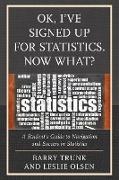 OK, I've Signed Up For Statistics. Now What?