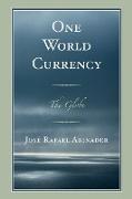One World Currency: The Globe