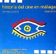 Historia del cine en Málaga (1929-2013)