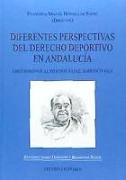 Diferentes perspectivas del derecho deportivo en Andalucía : libro homenaje al profesor Rafael Barranco Vela