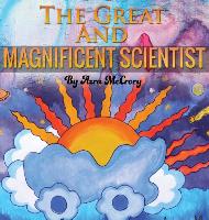 The Great and Magnificent Scientist