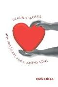 Healing Words, Healing Heart, For a Loving Soul