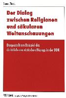 Der Dialog zwischen Religionen und säkularen Weltanschauungen