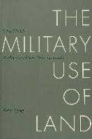 The Military Use of Land