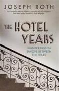 The Hotel Years
