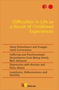 Difficulties in Life as a Result of Childhood Experiences