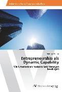 Entrepreneurship als Dynamic Capability