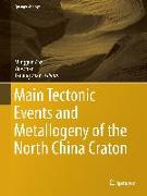 Main Tectonic Events and Metallogeny of the North China Craton