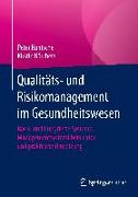 Qualitäts- und Risikomanagement im Gesundheitswesen