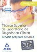 Técnico Superior de Laboratorio de Diagnóstico Clínico, Servicio Aragonés de Salud. Temario común y test