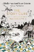 The Story Cure: An A-Z of Books to Keep Kids Happy, Healthy and Wise