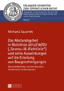 Das Abstandsgebot in Richtlinie 2012/18/EU («Seveso-III-Richtlinie») und seine Auswirkungen auf die Erteilung von Baugenehmigungen
