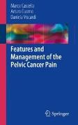 Features and Management of the Pelvic Cancer Pain