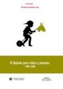 El Quijote para niños y jóvenes : 1905-2008 : historia, análisis y documentación