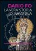 La vera storia di Ravenna