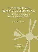 Los primitivos romances hispánicos : nuevas aportaciones desde los glosarios visigóticos