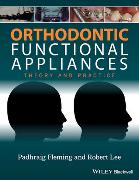 Orthodontic Functional Appliances: Theory and Practice