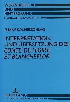 Interpretation und Übersetzung des Conte de Floire et Blancheflor