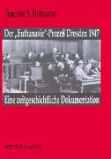 Der «Euthanasie»-Prozeß Dresden 1947
