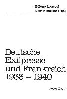Deutsche Exilpresse Und Frankreich 1933-1940