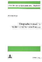 Utopische Entwuerfe in Der Literatur Von Frauen