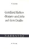 Gottfried Kellers - Romeo und Julia auf dem Dorfe: Eine erzähltheoretische Untersuchung