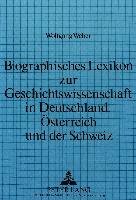 Biographisches Lexikon zur Geschichtswissenschaft in Deutschland, Österreich und der Schweiz