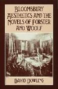 Bloomsbury Aesthetics and the Novels of Forster and Woolf