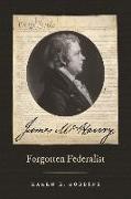 James McHenry, Forgotten Federalist