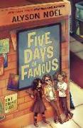 Five Days of Famous