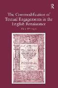 The Commodification of Textual Engagements in the English Renaissance