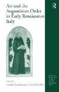 Art and the Augustinian Order in Early Renaissance Italy