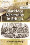 Blackface Minstrelsy in Britain