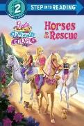 Horses to the Rescue (Barbie & Her Sisters In A Puppy Chase)