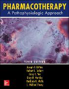 Pharmacotherapy: A Pathophysiologic Approach, Tenth Edition