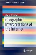 Geographic Interpretations of the Internet