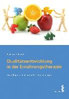 Qualitätsentwicklung in der Ernährungstherapie