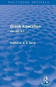 Greek Education (Routledge Revivals)