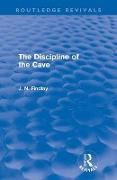 The Discipline of the Cave (Routledge Revivals)