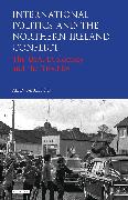 International Politics and the Northern Ireland Conflict