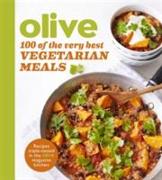 Olive: 100 of the Very Best Vegetarian Meals