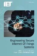 Engineering Secure Internet of Things Systems