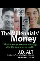 The Millennials' Money: Why the Next Power Generation Can Afford to Build a Better World
