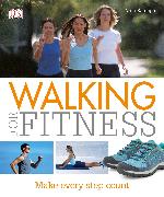 Walking for Fitness: Make Every Step Count