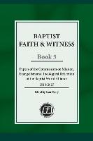 Baptist Faith & Witness, Book 5: Papers of the Commission on Mission, Evangelism and Theological Reflection of the Baptist World Alliance