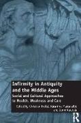 Infirmity in Antiquity and the Middle Ages