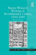 Baptist Women's Writings in Revolutionary Culture, 1640-1680