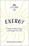 Ultimate Energy: How to Get from Tired to Inspired