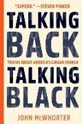 Talking Back, Talking Black: Truths about America's Lingua Franca